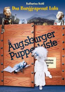 Augsburger Puppenkiste - Das Burggespenst Lülü