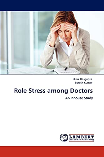 Role Stress among Doctors: An Inhouse Study
