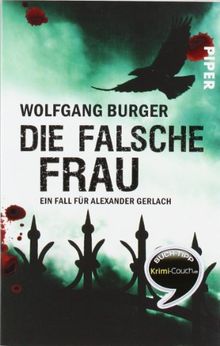 Die falsche Frau: Ein Fall für Alexander Gerlach (Alexander Gerlach-Reihe)