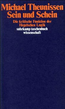 Sein und Schein: Die kritische Funktion der Hegelschen Logik (suhrkamp taschenbuch wissenschaft)
