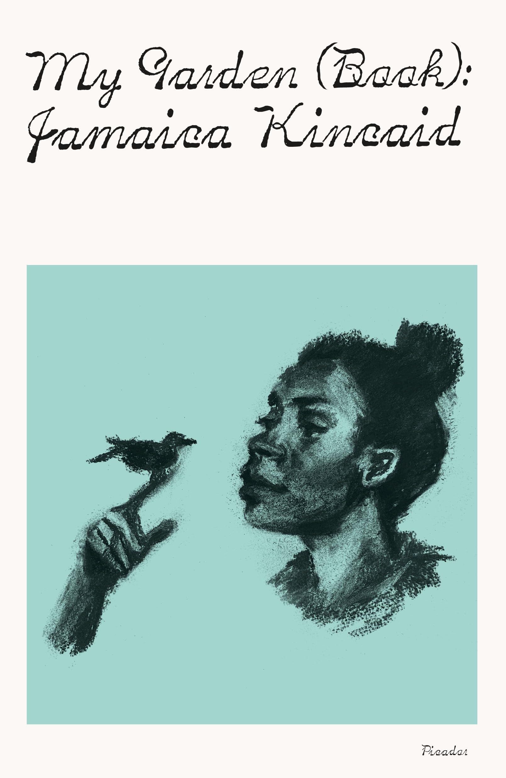 Jamaica Kincaid My Garden (Book)
