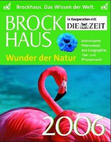 Brockhaus! Wunder der Natur 2006