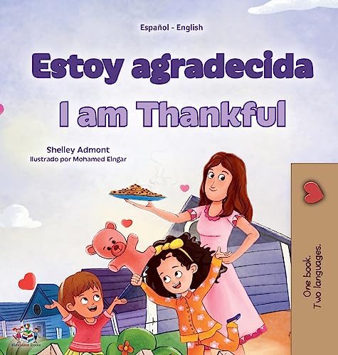 I am Thankful (Spanish English Bilingual Children's Book) (Spanish English Bilingual Collection)
