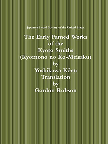 The Early Famed Works of the Kyoto Smiths