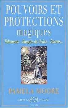 Pouvoirs et protections magiques : talismans, bougies de grâce, encens...