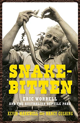 Snake-bitten: Eric Worrell and the Australian Reptile Park