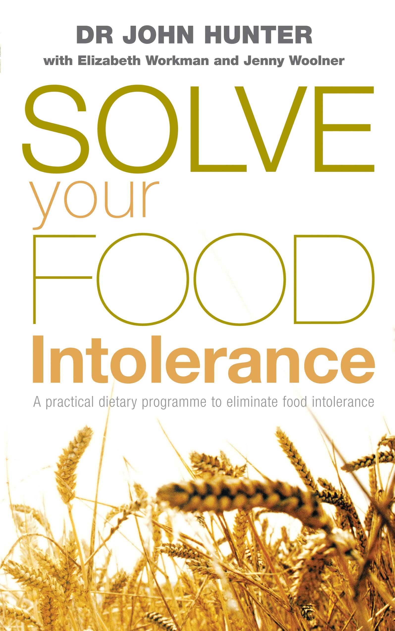 The New Allergy Diet: The Step-By-Step Guide to Overcoming Food Intolerance