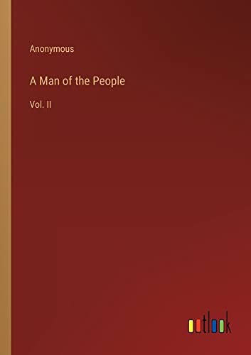 A Man of the People: Vol. II
