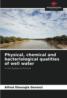 Physical, chemical and bacteriological qualities of well water: in the Ouesse commune