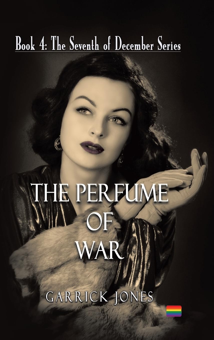 The Perfume of War (The Seventh of December, Band 4)