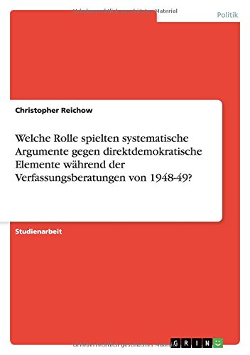 Welche Rolle spielten systematische Argumente gegen direktdemokratische Elemente während der Verfassungsberatungen von 1948-49?