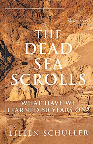 The Dead Sea Scrolls: What Have We Learned 50 Years On?