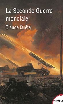 La Seconde Guerre mondiale de QUETEL, Claude | Livre | état bon