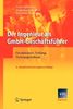 Der Ingenieur als GmbH-Geschäftsführer: Grundwissen, Haftung, Vertragsgestaltung (VDI-Buch / VDI-Karriere) (German Edition)