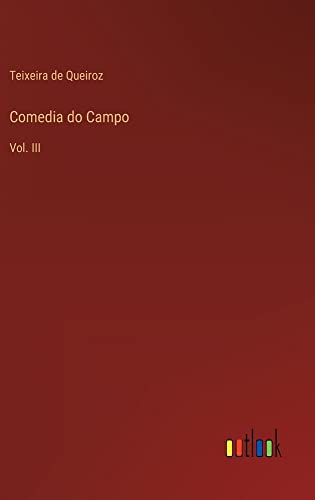 Comedia do Campo: Vol. III