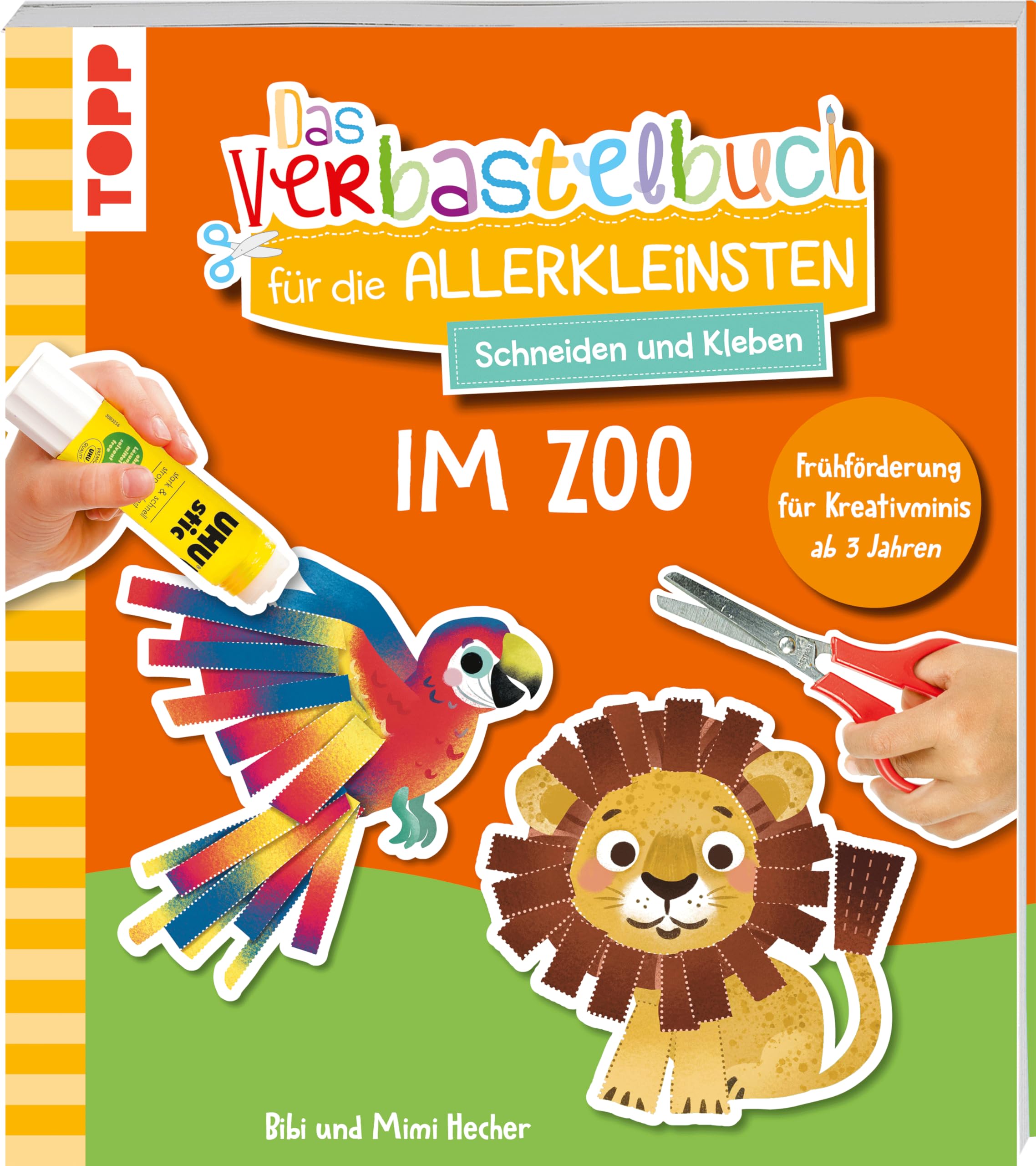 Das Verbastelbuch für die Allerkleinsten. Schneiden und Kleben. Im Zoo: Frühförderung für Kreativminis ab 3 Jahren