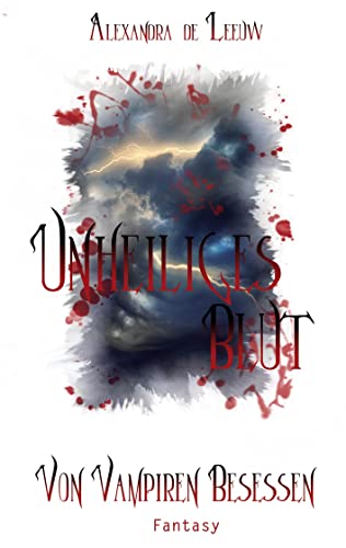 Unheiliges Blut - Von Vampiren besessen: DE