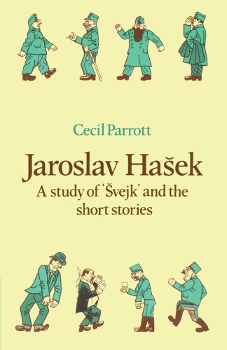 Jaroslav Ha-ek: A Study of Svejk and the Short Stories: A Study of Vejk and the Short Stories (Major European Authors Series)