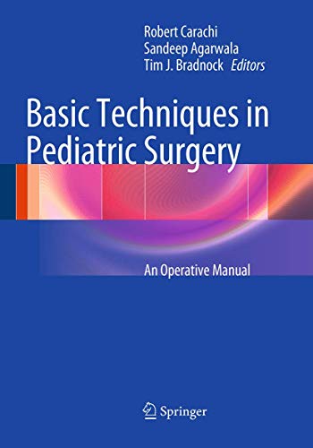 Basic Techniques in Pediatric Surgery: An Operative Manual