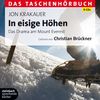 In eisige Höhen - Das Drama am Mount Everest: Das Taschenhörbuch. Ungekürzte Lesung. 9 CDs