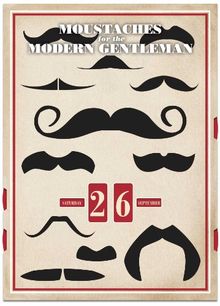 Moustaches for the Modern Gentleman: A Perpetual Wall Calendar