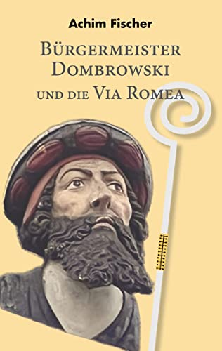 Bürgermeister Dombrowski und die Via Romea: DE