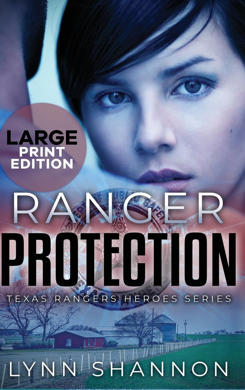 Ranger Protection: A Small-town Christian Romantic Suspense (Large Print) (Texas Ranger Heroes)
