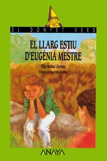 El llarg estiu d'Eugénia Mestre (LITERATURA INFANTIL - El Duende Verde (C. Valenciana))