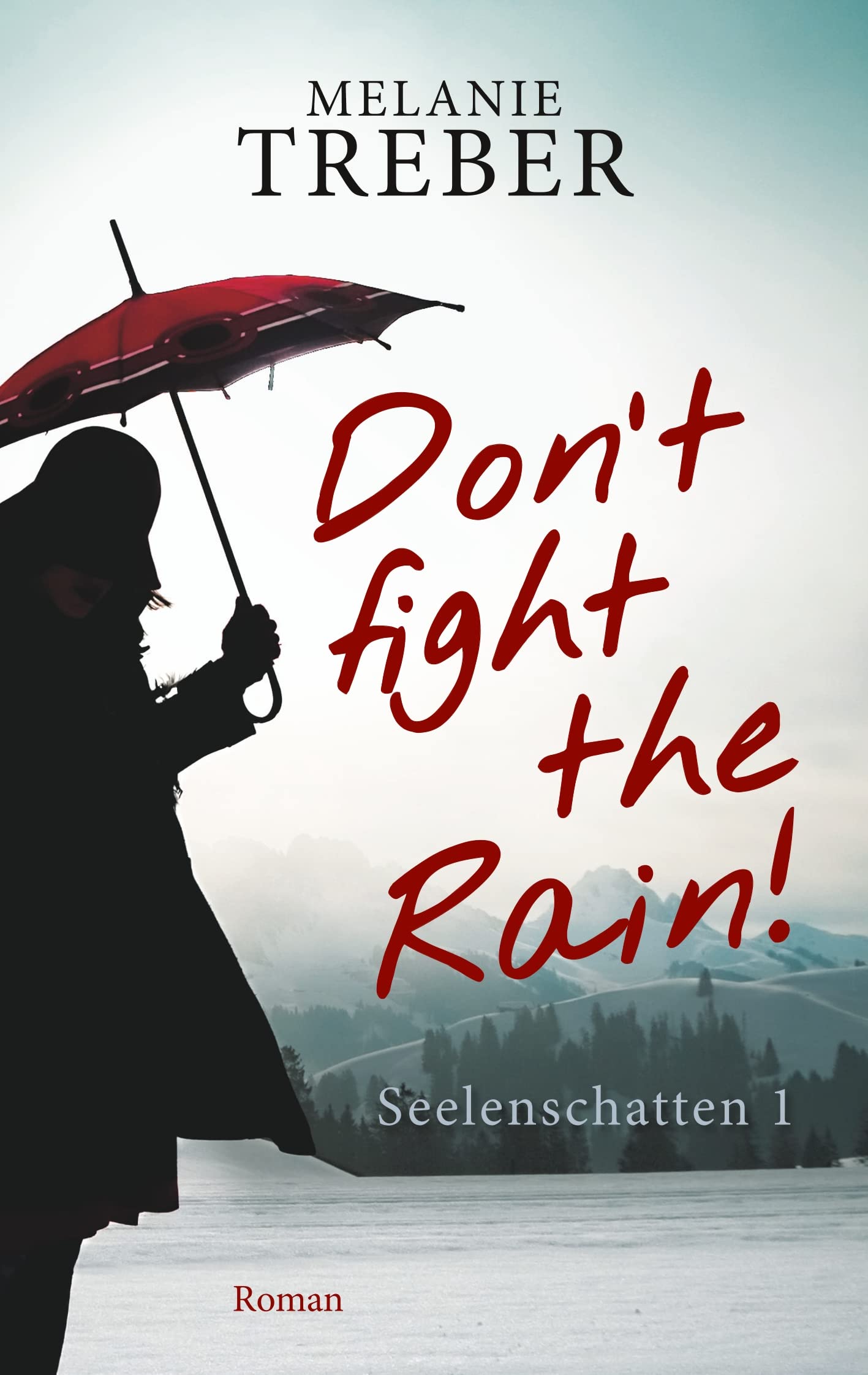 Don't fight the Rain!: Seelenschatten 1
