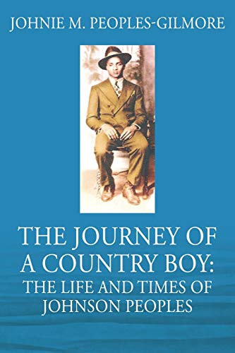 The Journey of a Country Boy: The Life and Times of Johnson Peoples