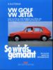 So wird's gemacht, Bd.11, VW Golf 70-112 PS 9/74 bis 8/83 - VW Scirocco 70-110 PS 2/74 bis 4/81 - VW Jetta 70-110 PS 8/79 bis 12/83, Caddy von 9/82 bis 4/92