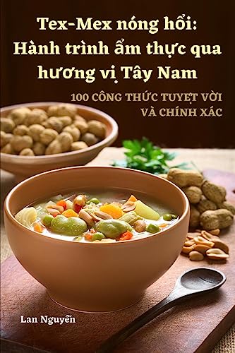 Tex-Mex nóng h¿i: Hành trình ¿m th¿c qua h¿¿ng v¿ Tây Nam