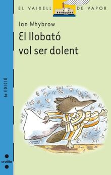 El llobato vol ser dolent (El Barco de Vapor Azul, Band 93)