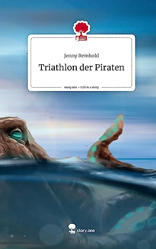Triathlon der Piraten. Life is a Story - story.one