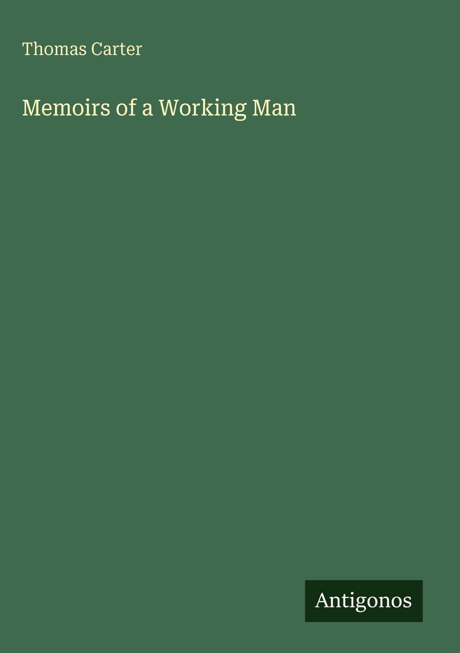 Memoirs of a Working Man
