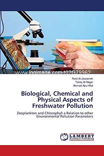 Biological, Chemical and Physical Aspects of Freshwater Pollution: Zooplankton and Chlorophyll a Relation to other Environmental Pollution Parameters