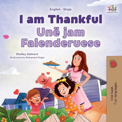 I am Thankful (English Albanian Bilingual Children's Book) (English Albanian Bilingual Collection)