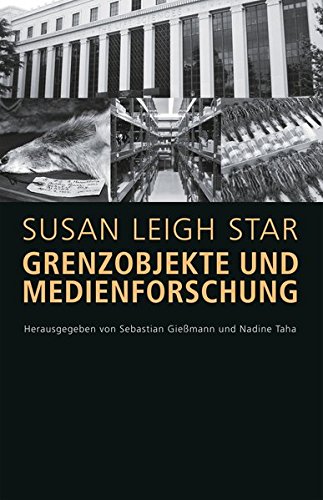 Grenzobjekte und Medienforschung: (hg. von Sebastian Gießmann und Nadine Taha) (Locating Media/Situierte Medien)