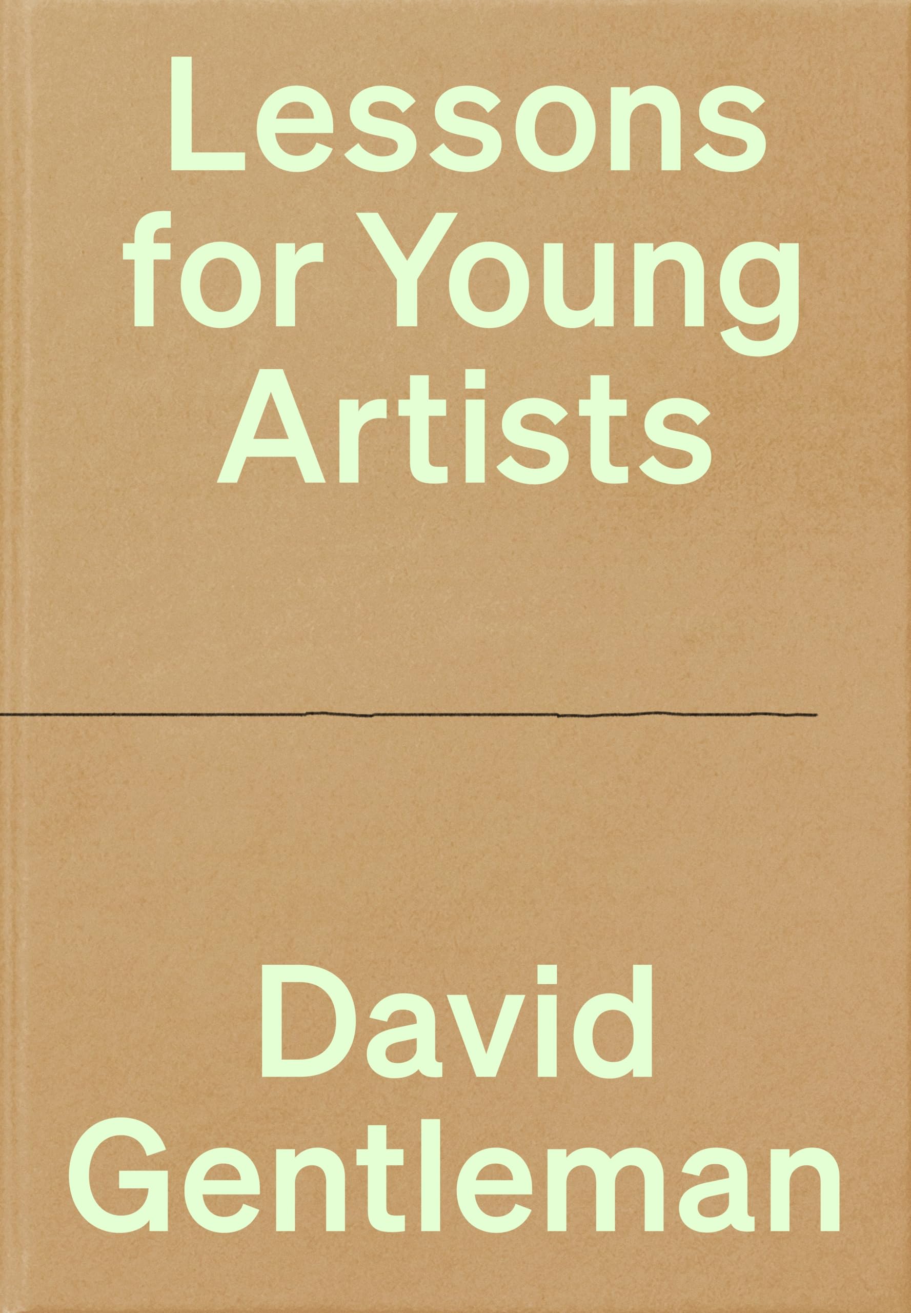 Gentleman, David: Lessons for Young Artists