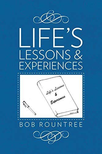 LIFE'S LESSONS AND EXPERIENCES