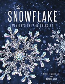 The Snowflake: Winter's Frozen Artistry