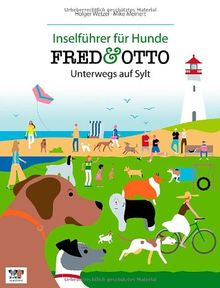 FRED & OTTO unterwegs auf Sylt: Inselführer für Hunde