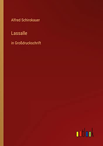 Lassalle: in Großdruckschrift