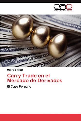 Carry Trade en el Mercado de Derivados: El Caso Peruano
