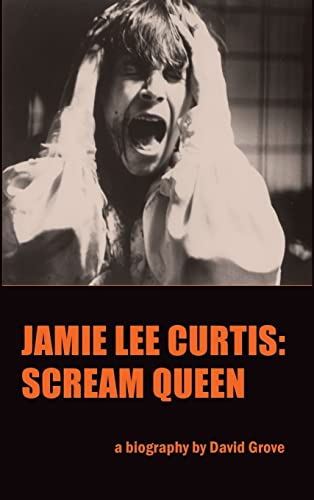 Jamie Lee Curtis: Scream Queen