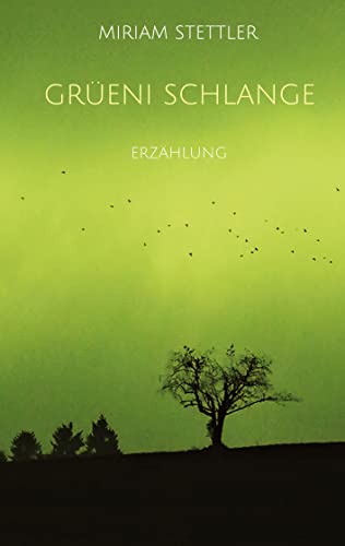 Grüeni Schlange: Mundart-Erzählung: Hardcover (gebunden) oder Sonderausgabe Grossdruck