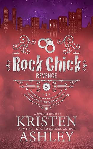 Kristen Ashley Rock Chick Revenge Collector's Edition