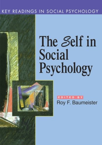 The Self In Social Psychology: Essential Readings (Key Readings in Social Psychology)