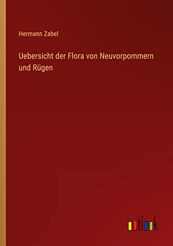 Uebersicht der Flora von Neuvorpommern und Rügen