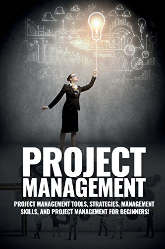 John Knight Project Management, Project Management, Management Tips And Strategies, And How To Control A Team To Complete A Project
